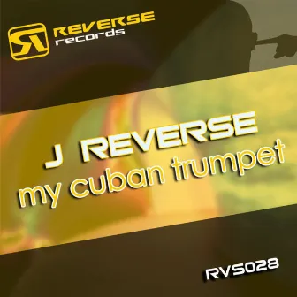 My Cuban Trumpet by J-Reverse