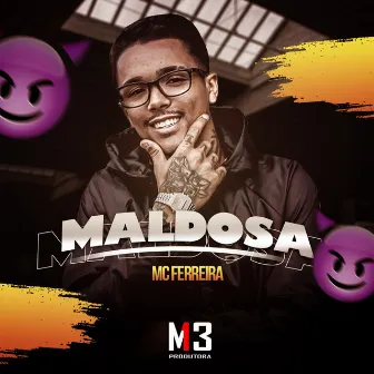 Maldosa by Mc Ferreira