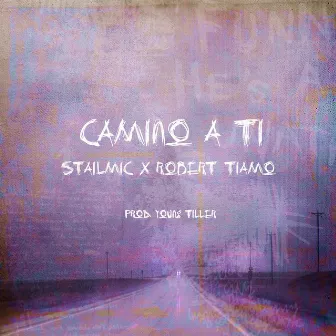 Camino a Ti by Young Tiller