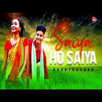 Saiya Ho Saiya Khortha Song by Kajal Mahato