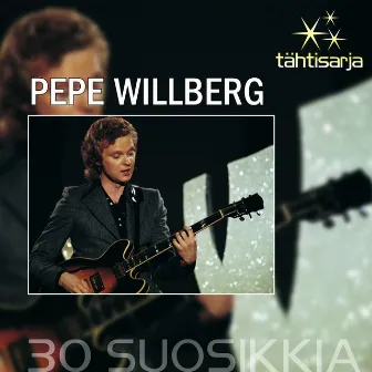 Tähtisarja - 30 Suosikkia by Pepe Willberg