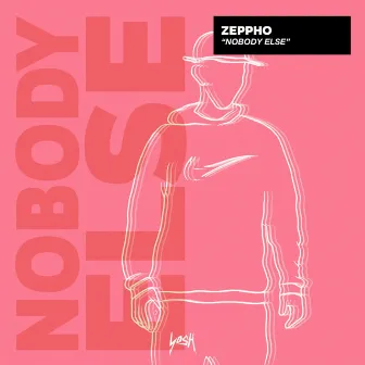 Nobody Else by Zeppho