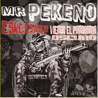 Viendo el Panorama Oscuro (Mixtape) by Mr. Pekeño