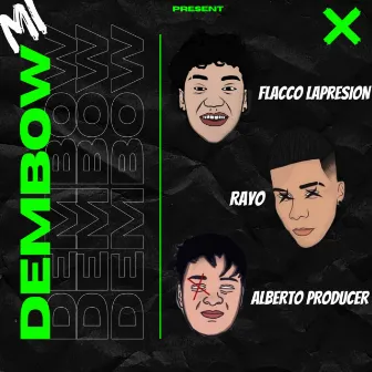 MI DEMBOW by Rayo