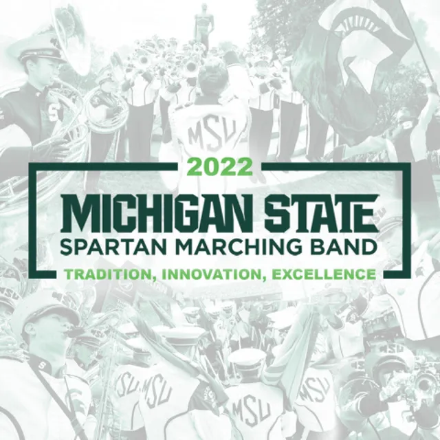 2022 Michigan State University Spartan Marching Band