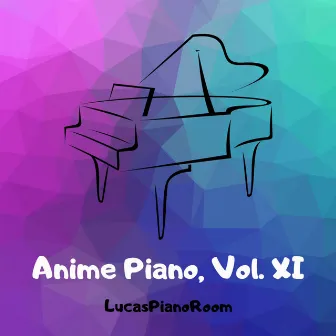 Anime Piano, Vol. 11 by LucasPianoRoom