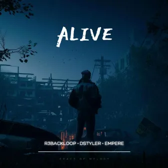 Alive by DSTYLER