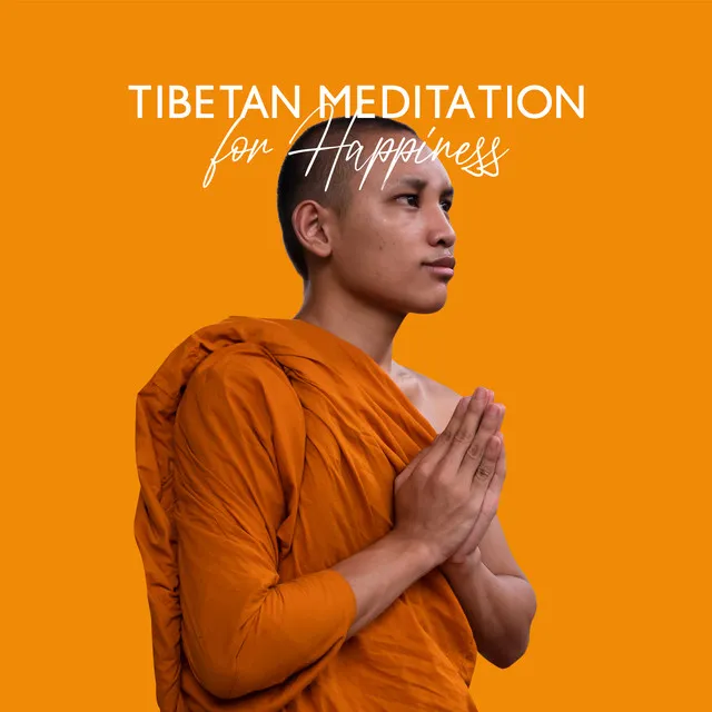 Tibetan Meditation for Happiness