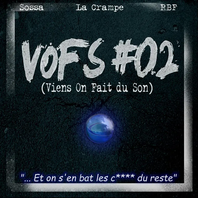 VOFS, Vol. 2 (Et on s'en bat les c**** du reste)