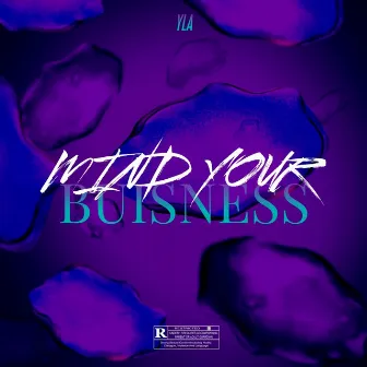 Mind Your Business by Yla