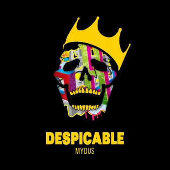 Despicable by Mydus