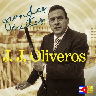 Grandes Éxitos (Remastered) by J.J. Oliveros