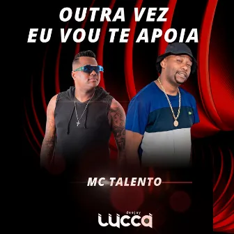 Outra Vez Eu Vou Te Apoia by Deejay Lucca