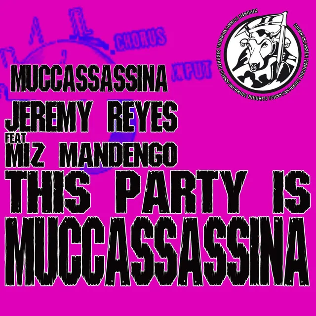 This Party Is Muccassassina - Club Mix