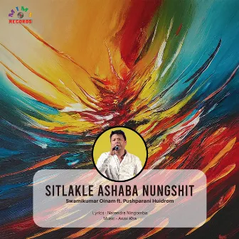 Sitlakle Ashaba Nungshit by Swamikumar Oinam