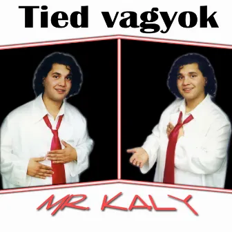 Tied Vagyok by Kaly