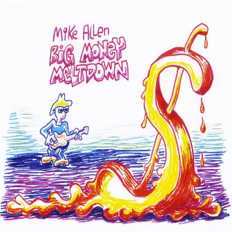 Big Money Meltdown by Mike Allen