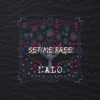 Set Me Free by NALO