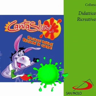 Collana didattica ricreativa: Cantashow, Vol. 4 (Ragazzi insieme, regioni in gara) by Gianfranco Grottoli