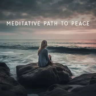 Meditative Path to Peace by 