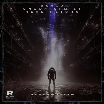 PANDEMONIUM by Unconformist