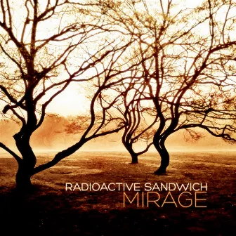 Mirage by Radioactive Sandwich