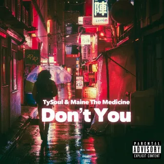 Don't You by Maine the Medicine