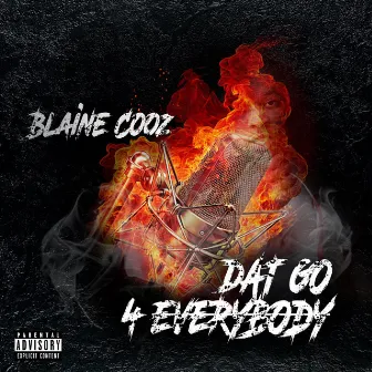 DAT GO 4 EVERYBODY by Unknown Artist