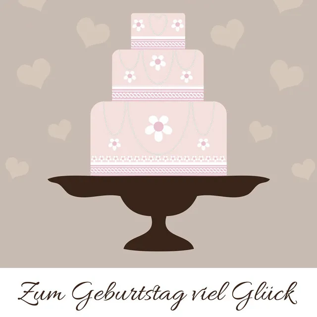 Zum Geburtstag viel Glück