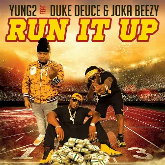 Run It Up by Yung2