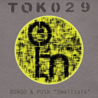 Small Talk by Bongo & Pusk