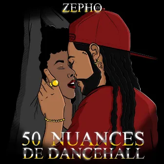 50 nuances de dancehall by Zepho Z.S