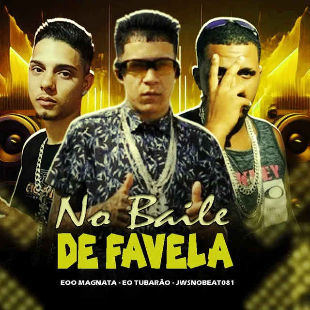 No Baile de Favela