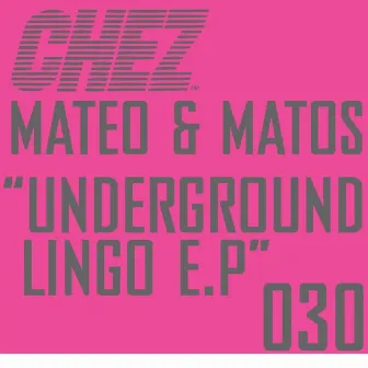 Underground Lingo E.P by Matos