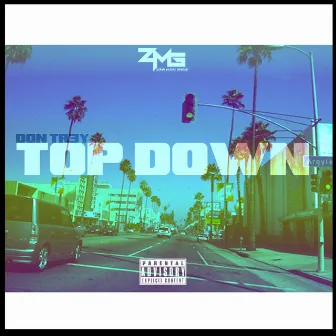 Top Down by Don Tr3y