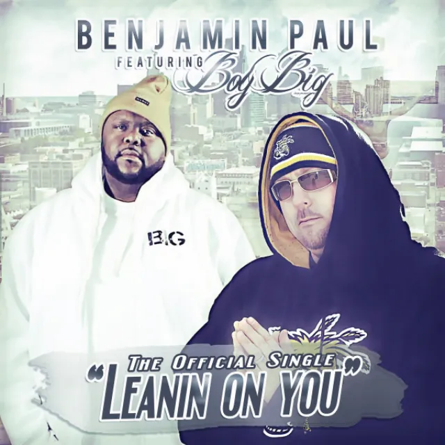 Leanin On You (feat. Boy Big)