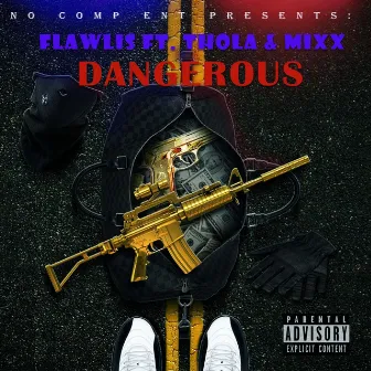 Dangerous by Flawlis