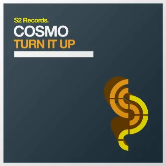 Turn It Up by Cosmo