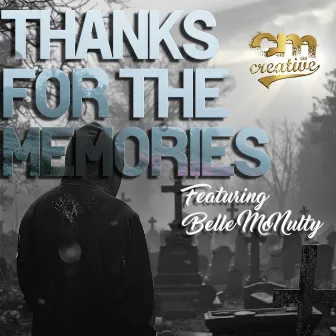 Thanks For The Memories by CM aka Creative