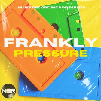 Pressure by Frankly