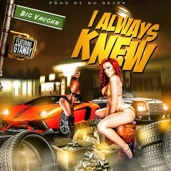 I Always Knew by Big Vaughn