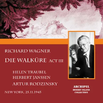 DIe Walküre Act 3 complete and Orchestral Ring excerpts conducted by Artur Rodzinsky by Herbert Janssen