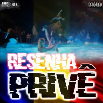 Resenha Privê by O AJ