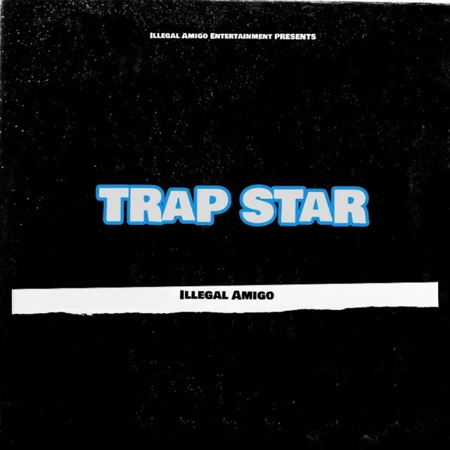 Trap Star - Radio Edit