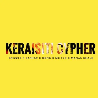 Keraisiti Cypher by Manas Ghale