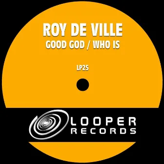 Good God by Roy De Ville