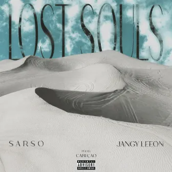 Lost Souls by Sarso