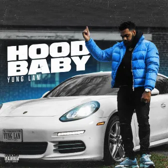 Hood Baby by Yung Lan