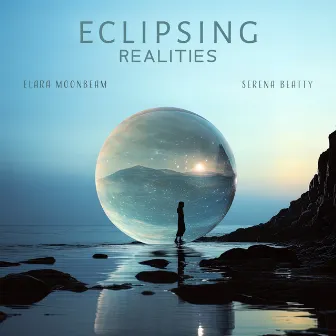 Eclipsing Realities by Elara Moonbeam