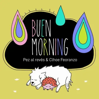 Buen Morning by Pez al Revés